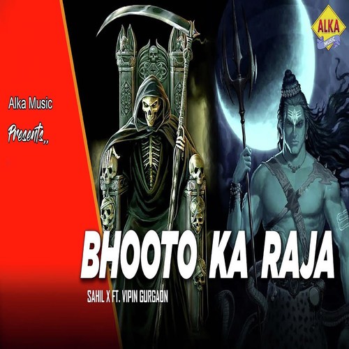 Bhooto Ke Raja Sahil X MP3 Download