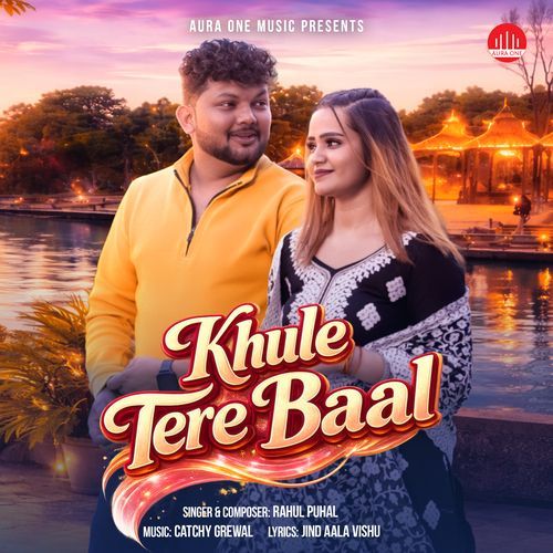 Khule Tere Baal Rahul Puhal MP3 Download