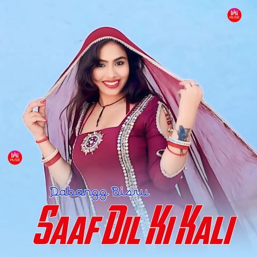 Saaf Dil Ki Kali Dabangg Bisru MP3 Download