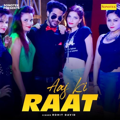 Aaj Ki Raat Rohit David MP3 Download