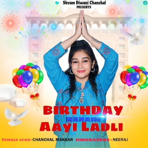 Birthday Manane Aayi Ladli Shyam Diwani Chanchal MP3 Download