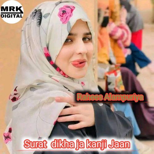 Surat Dikha Ja Kanji Jaan Rahees Alampuriya MP3 Download