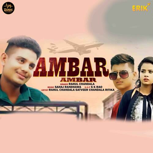 Ambar Ambar Rahul Chandala MP3 Download