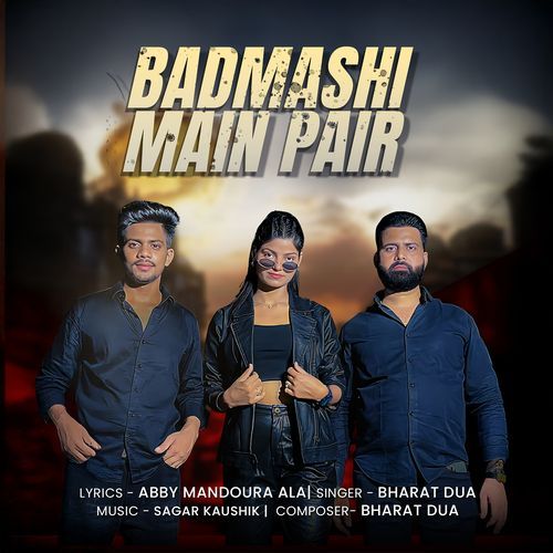 Badmashi Main Pair Bharat Dua MP3 Download