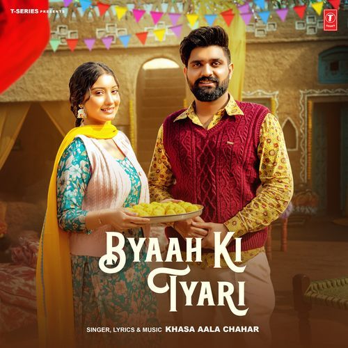 Byaah Ki Tyari Khasa Aala Chahar MP3 Download
