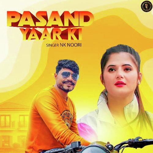 Pasand Yaar Ki Nk Noori MP3 Download