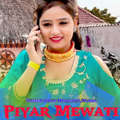 Piyar Mewati Vaseem Khan Hingotiya MP3 Download