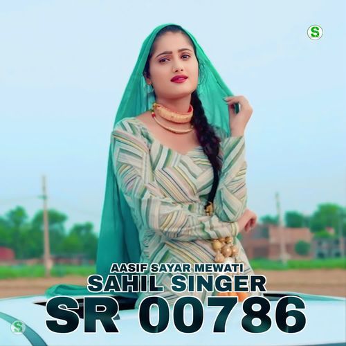Sahil Singer SR 00786 Aasif Sayar Mewati MP3 Download