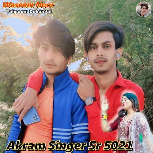 Akram Singer Sr 5021 Waseem Noor MP3 Download