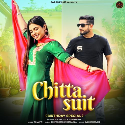 Chitta Suit (Birthday Special) Annu Kadyan (AK Jatti) MP3 Download