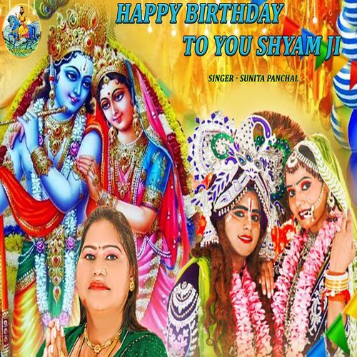 Happy Bhirthday To You Shyam Ji Sunita Panchal MP3 Download