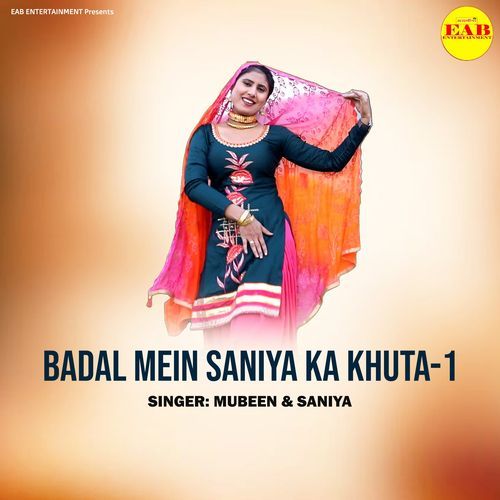 Badal Mein Saniya Ka Khuta 1 Mubeen MP3 Download