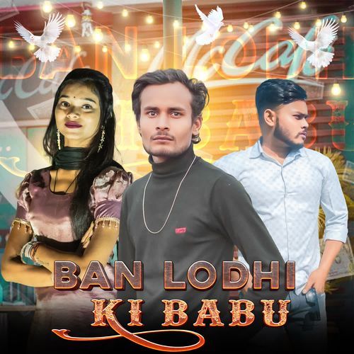 Ban Lodhi Ki Babu DIVESH AMARGARH MP3 Download
