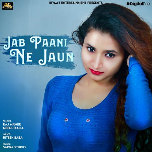 Jab Paani Ne Jaun Meenu Kalia MP3 Download