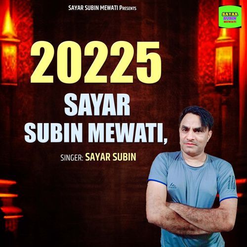 20225 Sayar Subin Mewati Sayar Subin MP3 Download