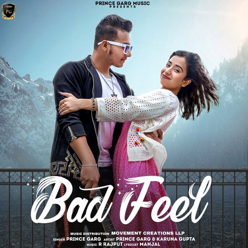 Bad Feel Prince Garg MP3 Download