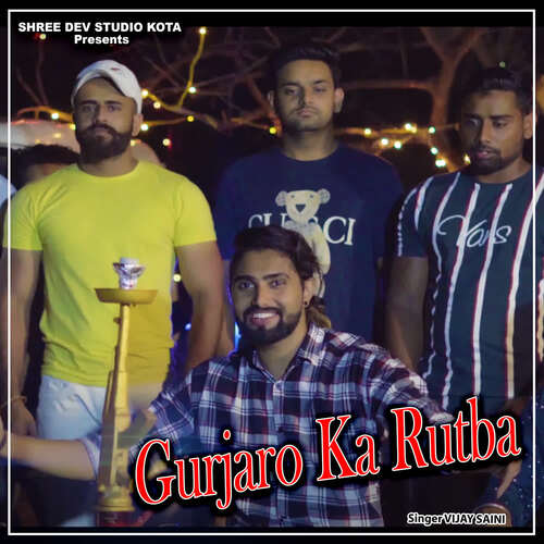 Gurjaro Ka Rutba Vijay Saini MP3 Download