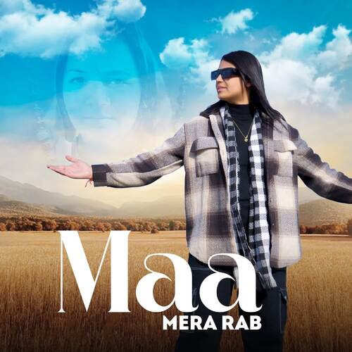 Maa Mera Rab Versha Chaudhary MP3 Download