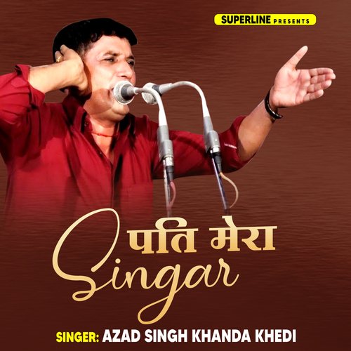 Pati Mera Singar Azad Singh Khandakhedi MP3 Download