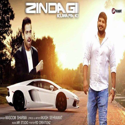Zindagi Kuwara Ki Masoom Sharma MP3 Download