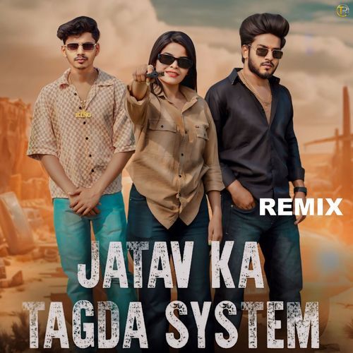 Jatav Ka Tagda System (Remix) Parteek Jatav MP3 Download