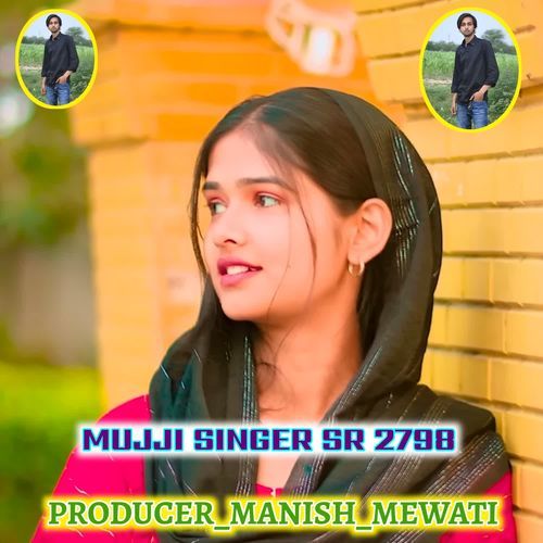 MUJJI SINGER SR 2798 Sameer Singer MP3 Download