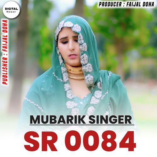 Mubarik Singer SR 0084 Mubarik Singer Doha MP3 Download