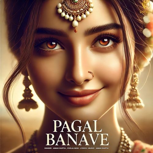 Pagal Banave Aman Gupta MP3 Download