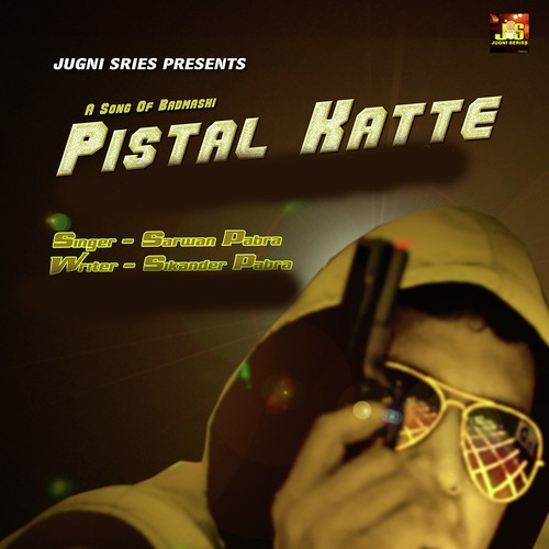 Pistal Katte Sarwan Pabra MP3 Download