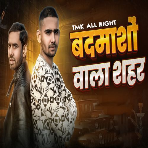 Badmasho Wala Saher Tmk All Right MP3 Download