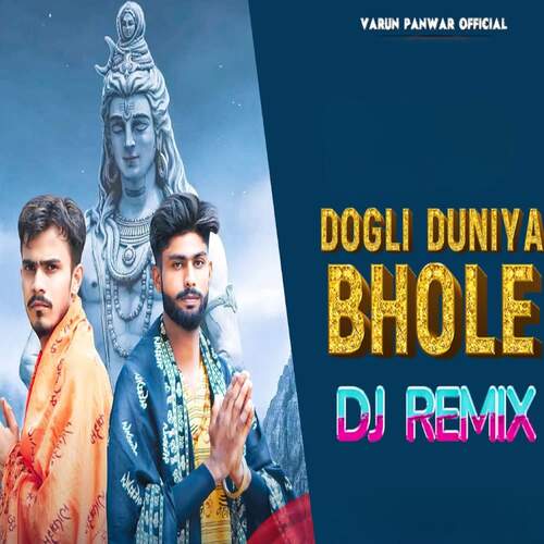 Dogli Duniya Bhole (Remix) Varun Panwar MP3 Download