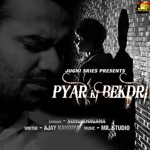 Pyar Ki Bekdri Sonu Bhagana MP3 Download