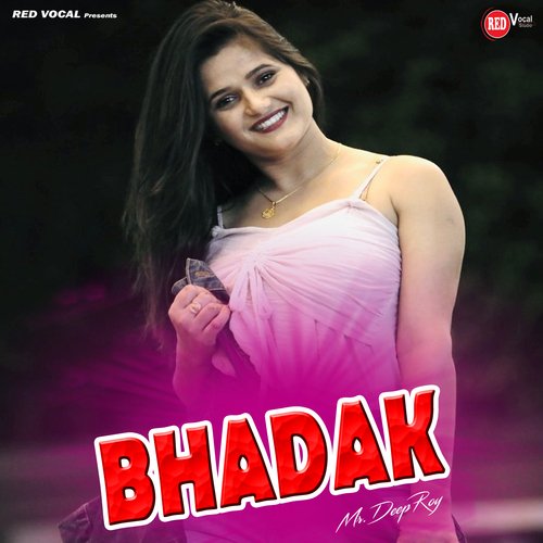 Bhadak Mr. Deep Roy MP3 Download