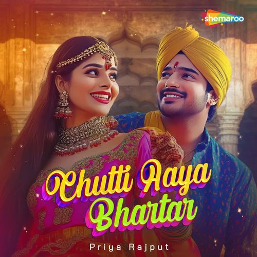 Chutti Aaya Bhartar Priya Rajput MP3 Download