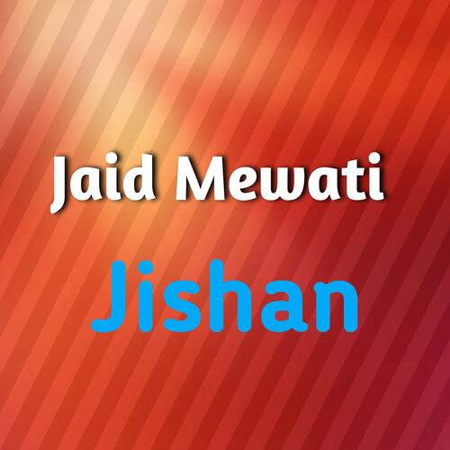Jaid Mewati Jishan MP3 Download