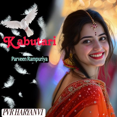 Kabutari Parveen Rampuriya MP3 Download