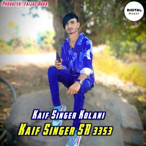 Kaif Singer SR 3353 Kaif Singer Kolani MP3 Download