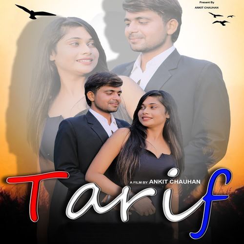 Tarif Ankit Chauhan MP3 Download