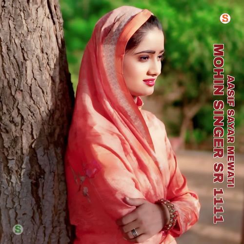 Mohin Singer SR 1111 Aasif Sayar Mewati MP3 Download