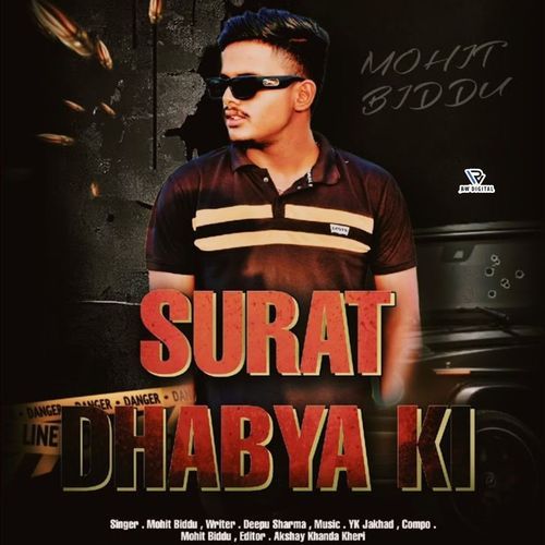 Surat Dhabya Ki Mohit Biddu MP3 Download