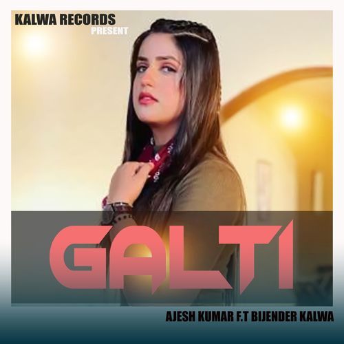 Galti Ajesh Kumar MP3 Download