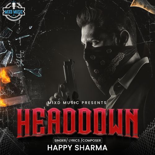 Headdown Happy Sharma MP3 Download