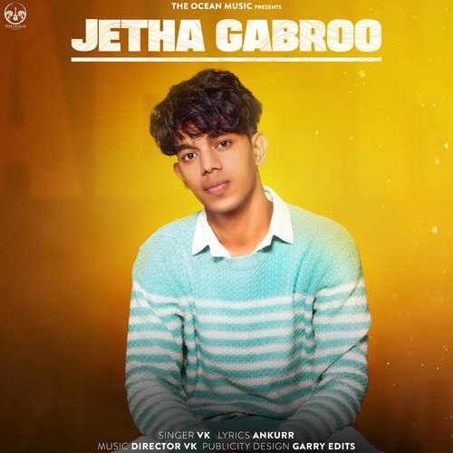Jetha Gabroo Vk MP3 Download