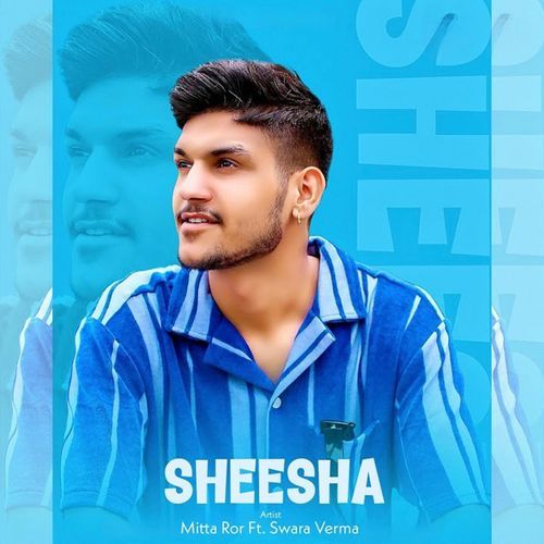 Sheesha (Aakhya Mai Aakh Ghali Jo Bairan) Mitta Ror MP3 Download