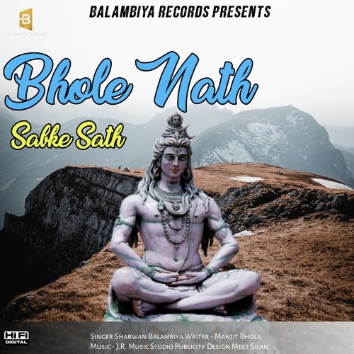 Bhole nath sabke sath Sharwan Balambiya MP3 Download