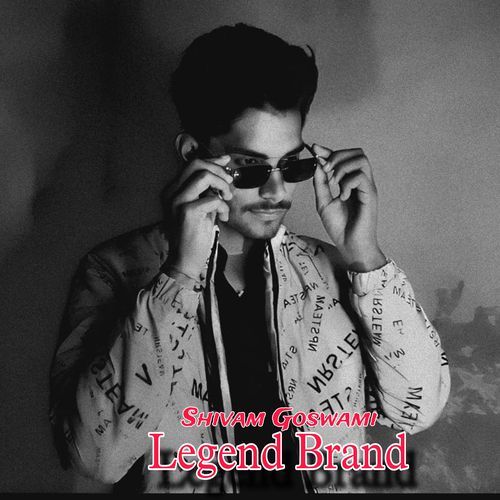 Legend Brand Shivam goswami MP3 Download