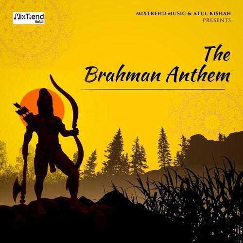 The Brahman Anthem Atul Kishan MP3 Download