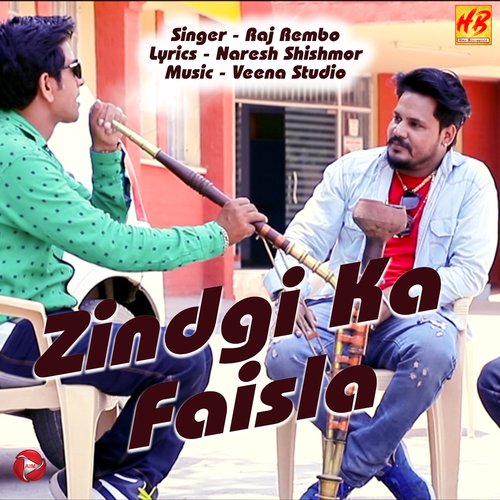 Zindgi Ka Faisla Raj Rembo MP3 Download