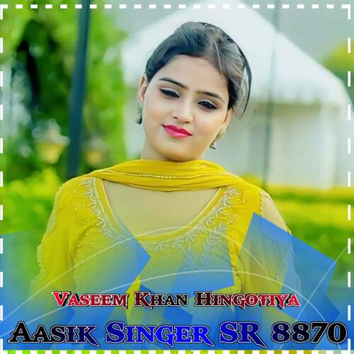 Aasik Singer SR 8870 Vaseem Khan Hingotiya MP3 Download