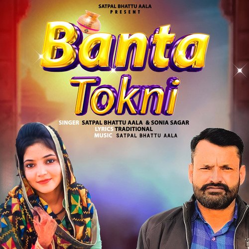 Banta Tokni Satpal Bhattu Aala MP3 Download